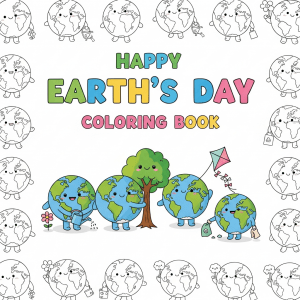 Happy Earth’s Day Coloring Pages | Kids Coloring Book | Eco & Nature Theme | Instant Download PDF